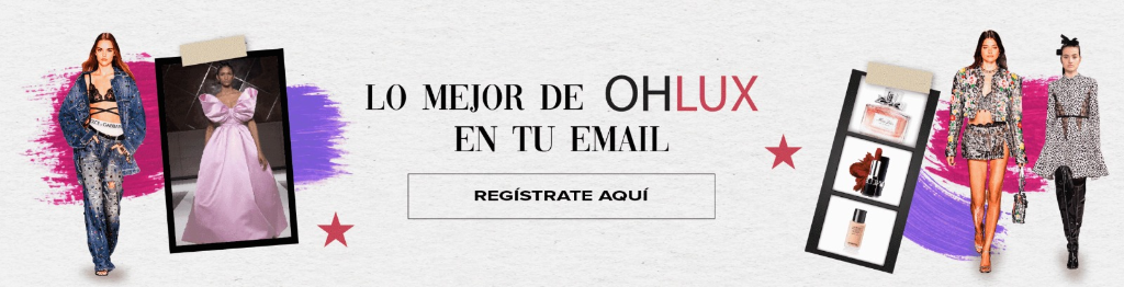 Lo mejor de OHLUX en tu email - Regístrate aquí